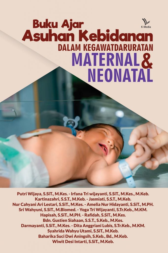 Buku Ajar Asuhan Kebidanan dalam Kegawatdaruratan Maternal dan Neonatal