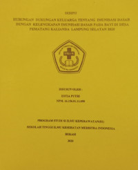 Hubungan Dukungan Keluarga Tentang Imunisasi Dasar dengan Kelengkapan Imunisasi Dasar pada Bayi di Desa Pematang Kalianda Lampung Selatan