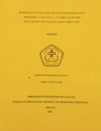 Hubungan Status Gizi dengan Perkembangan Motorik Anak 3-5 Tahun di RW.009 Kelurahan Sepanjang Jaya