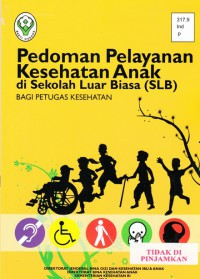 Pedoman Pelayanan Kesehatan Anak  di Sekolah Luar Biasa (SLB) Bagi Petugas kesehatan