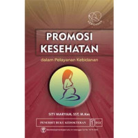 Promosi Kesehatan dalam Pelayanan Kebidanan