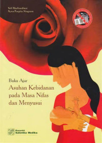 Buku Ajar Asuhan Kebidanan pada Masa Nifas dan Menyusui