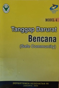 Tanngap Darurat Bencana (Safe Community) Modul 4