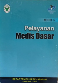 Pelayanan Medis Dasar Modul 5