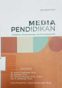 Media Pendidikan; Pengertian, Pengembangan, dan Pemanfaatannya