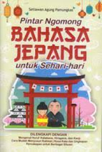 Pintar Ngomong Bahasa Jepang Untuk Sehari-Hari