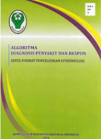 Algoritma Diagnosis Penyakit dan Respon serta format penyelidikan epidemiologi