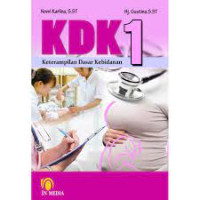 Ketrampilan Dasar Kebidanan 1 (KDK 1)