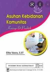 Asuhan Kebidanan Komunitas Kosep dan Praktik