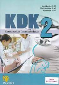 Ketrampilan Dasar Kebidanan 2 (KDK 2)