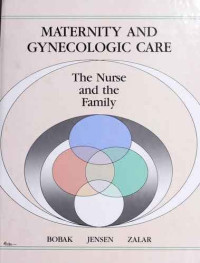 Maternity and Gynecologic Care: the nurse and the family