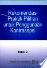 Rekomendasi Praktik Pilihan untuk Penggunaan Kontrasepsi