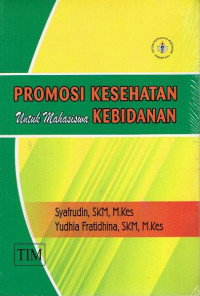 Promosi Kesehatan Untuk Mahasiswa Kebidanan