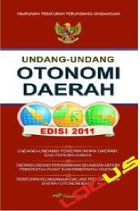 UNDANG - UNDANG OTONOMI DAERAH Edisi 2011