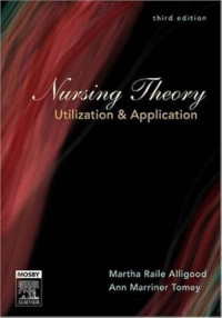 Nursing Theory Utilization & Application