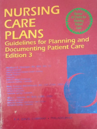 Nursing Care Plans: guidelines for planning and documenting patient care