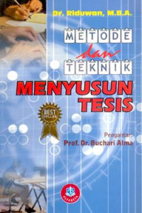 Metode dan Teknik Menyusun  Tesis