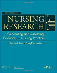 Nursing Research: generating assessing evidence for nursing practice