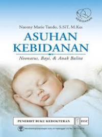 Asuhan kebidanan (neonatus,bayi & anak balita)