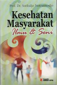 KESEHATAN MASYARAKAT(Ilmu & Seni)