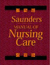 Saunders Manual Of Nursing Care Buku I